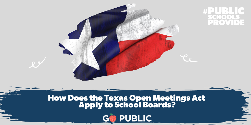 Texas Open Meetings Act and School Boards